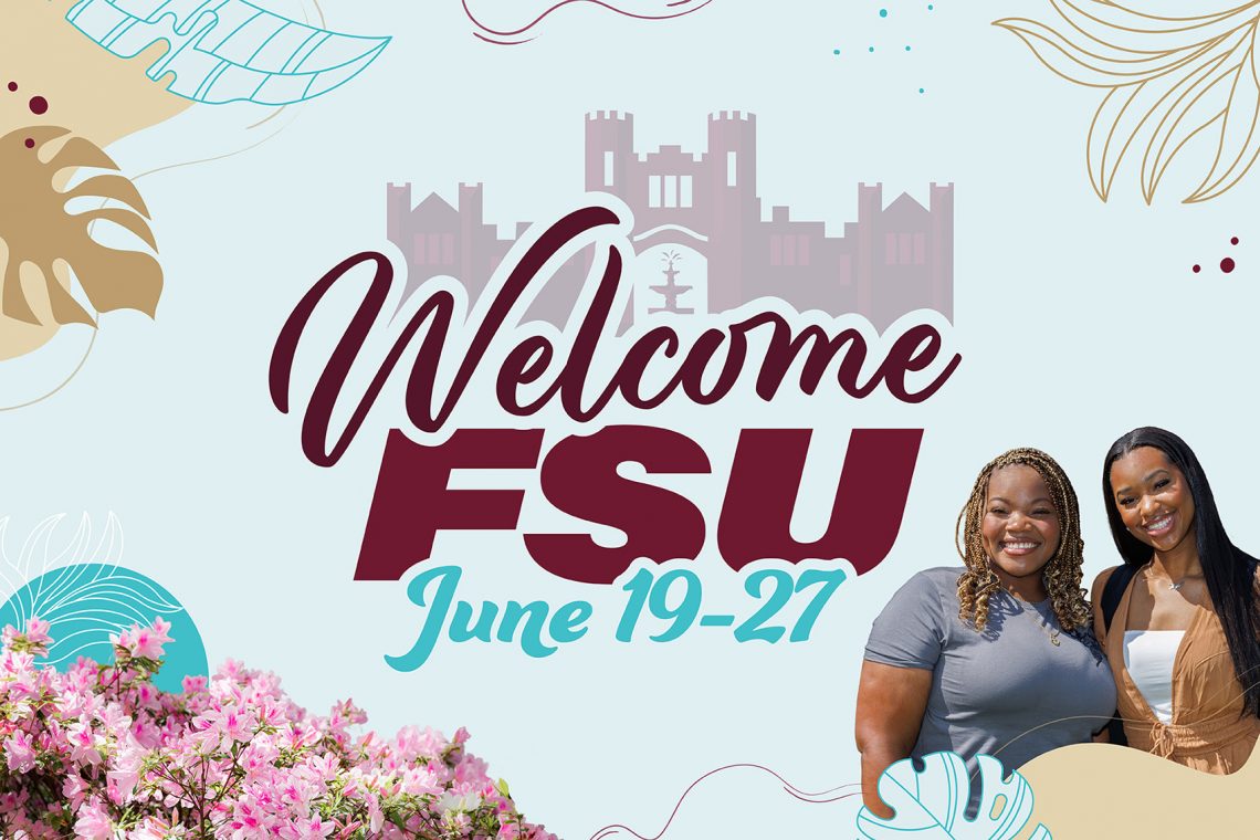 Graphic with flowers and students that says: Welcome FSU June 19-27, 2026.